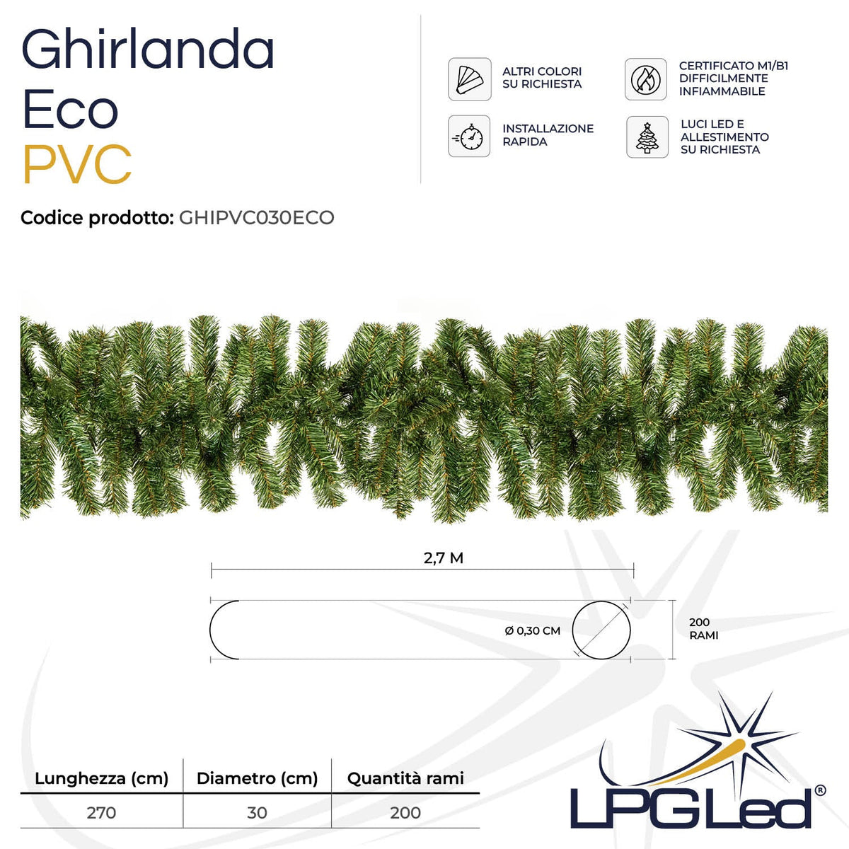Ghirlanda di Natale artificiale PVC | ECO | da 270cm | diametro 30cm | rami 200