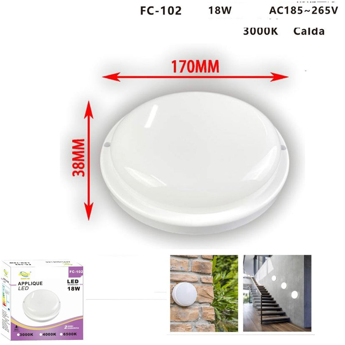 PLAFONIERA APPLIQUE LED SOFFITTO IP65 18W LUCE BIANCO CALDO 3000K FC-102