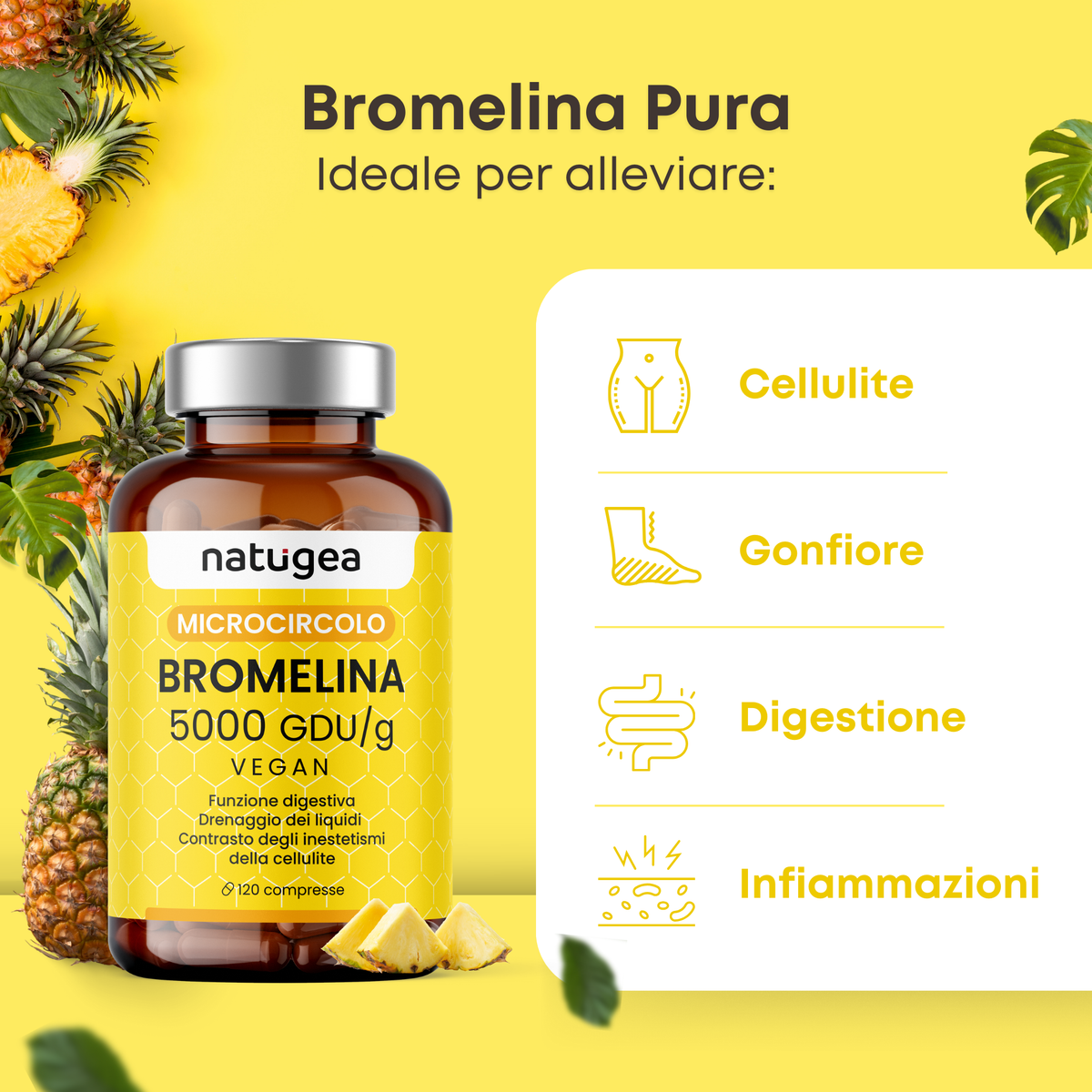 Bromelina 5000 GDU/g da Ananas – Drenaggio Liquidi, Microcircolazione e Cellulite – 120 Compresse Vegane