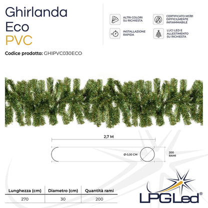 Ghirlanda di Natale artificiale PVC | ECO | da 270cm | diametro 30cm | rami 200